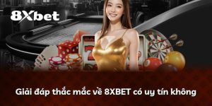 8XBET có uy tín không