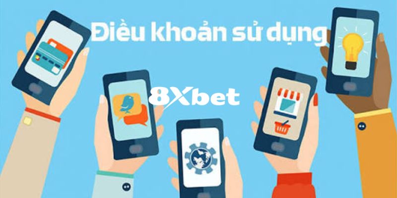Điều Khoản Sử Dụng 8XBET – Quy Định Quan Trọng Cho Hội Viên 3 Các nội dung chính trong chính sách điều khoản sử dụng của 8XBET