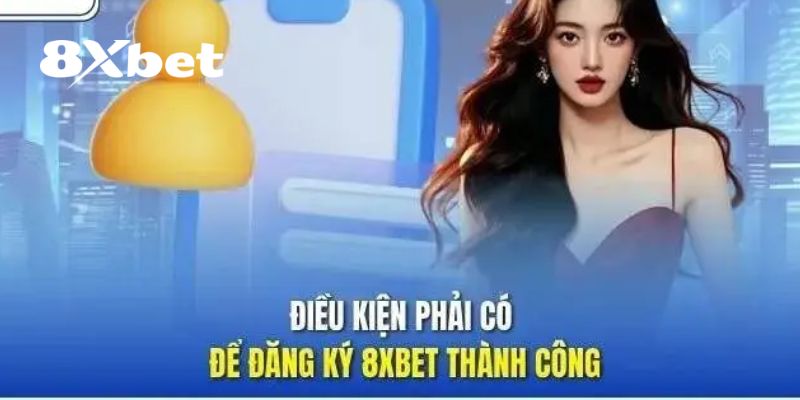 Câu Hỏi Thường Gặp 8XBET – Giải Đáp Mọi Thắc Mắc Liên Quan 2 Câu hỏi thường gặp 8XBET điều kiện để đăng ký tài khoản