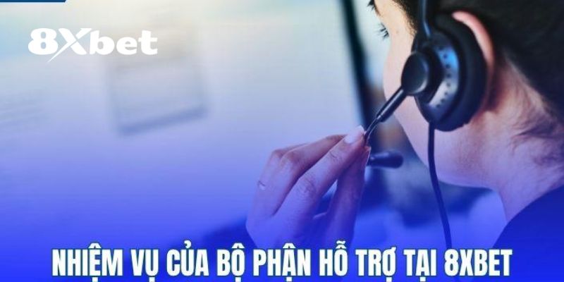 Chăm Sóc Khách Hàng 8XBET – Nơi Giải Quyết Mọi Vấn Đề 1 Giới thiệu qua về dịch vụ chăm sóc khách hàng 8XBET