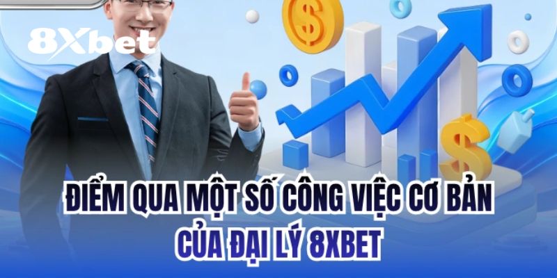Đại Lý 8XBET – Cơ Hội Hợp Tác Để Kiếm Thu Nhập Hấp Dẫn 2 Giới thiệu về đại lý 8XBET