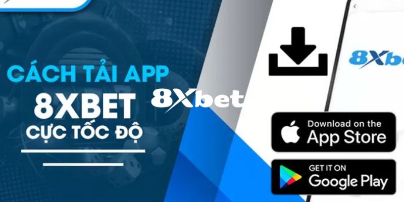 Tải App 8XBET – Khám Phá Thế Giới Cá Cược Đẳng Cấp Dễ Dàng 3 Hướng dẫn chi tiết cách tải app 8XBET trên 2 hệ điều hành