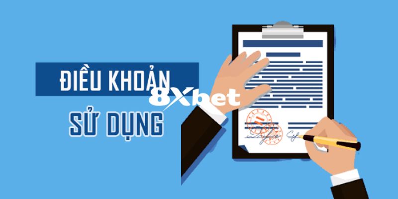 Điều Khoản Sử Dụng 8XBET – Quy Định Quan Trọng Cho Hội Viên 1 Khái quát qua về điều khoản sử dụng 8XBET