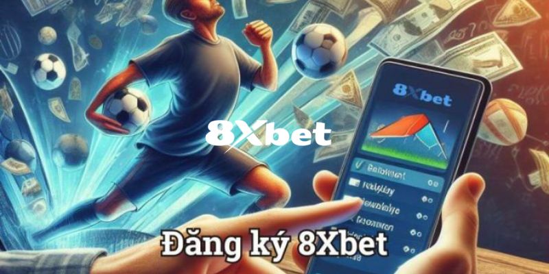 Đăng Ký 8XBET - Hướng Dẫn Chi Tiết Để Thành Hội Viên Chính Thức 4 Lưu ý quan trong khi đăng ký 8XBET bạn cần biết