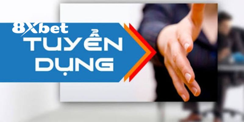 8XBET Tuyển Dụng – Cơ Hội Nghề Nghiệp Thu Nhập Cao 2026 4 Quy trình để 8XBET tuyển dụng