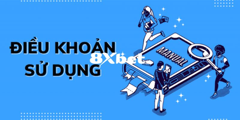 Điều Khoản Sử Dụng 8XBET – Quy Định Quan Trọng Cho Hội Viên 2 Tầm quan trọng của điều khoản sử dụng 8XBET