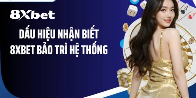 8XBET Bảo Trì – Thông Báo Quy Trình Và Những Điều Cần Biết 4 Thời gian dự kiến để 8XBET bảo trì xong